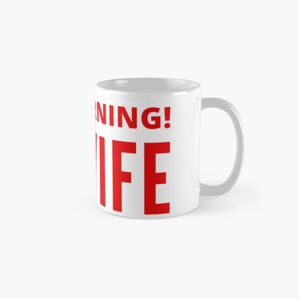Item preview, Warning hot Wfie funny quote designed and sold by mysteriousquote.