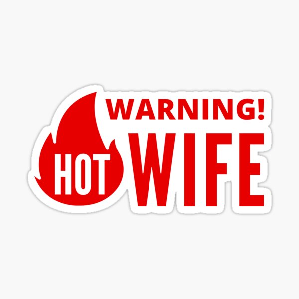 Item preview, Warning hot Wfie funny quote designed and sold by mysteriousquote.