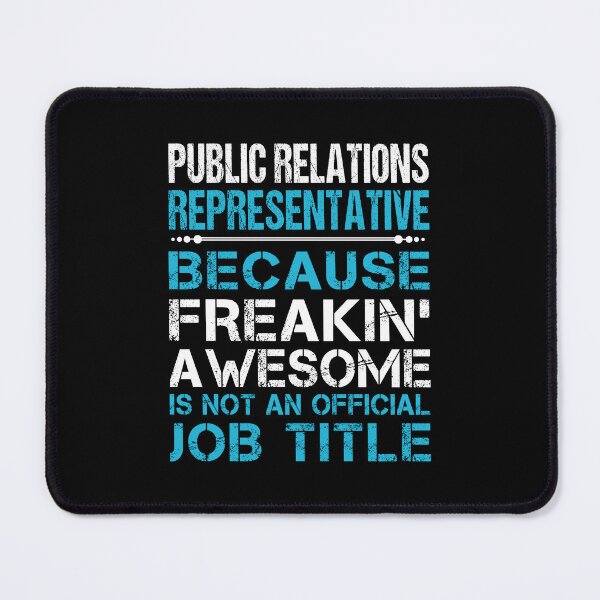 Item preview, Public Relations Representative - Freaking Awesome designed and sold by analisanta.