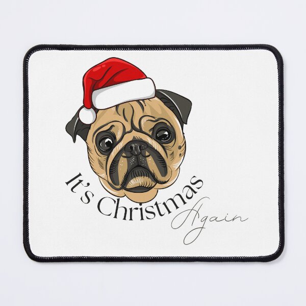 Item preview, It's Christmas Again - Pug Dog designed and sold by StoneybrokeM.
