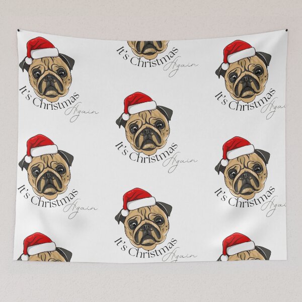 Item preview, It's Christmas Again - Pug Dog designed and sold by StoneybrokeM.