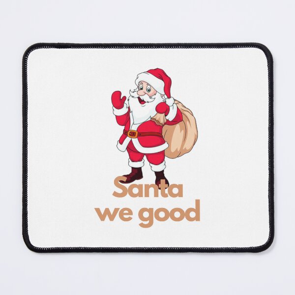 Item preview, Santa We Good?Santa We Good Xmas designed and sold by ridnaledesigner.
