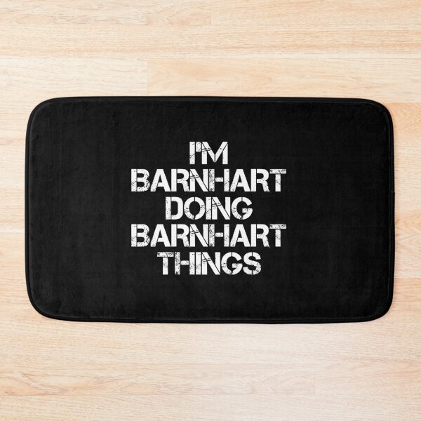 Item preview, Barnhart Name - Barnhart Doing Barnhart Things designed and sold by LindenAverhart3.