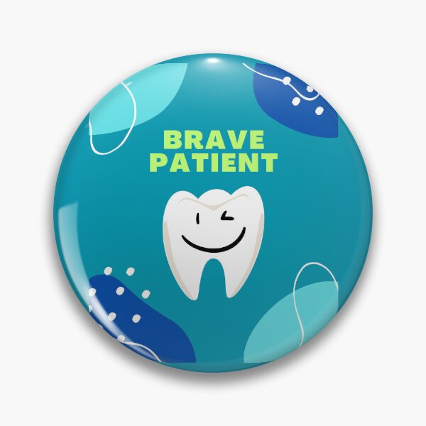 Item preview, BRAVE PATIENT, dentist, teeth, tooth, dental, smile designed and sold by Cerulean-Shop.