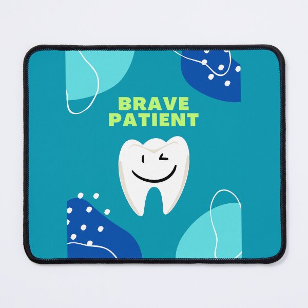 Item preview, BRAVE PATIENT, dentist, teeth, tooth, dental, smile designed and sold by Cerulean-Shop.