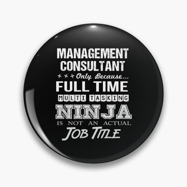 Item preview, Management Consultant - Multitasking Ninja designed and sold by analisanta.