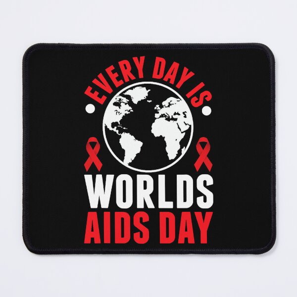Item preview, Everyday Is Worlds Aids Day World AIDS Day HIV Awareness designed and sold by defabiosofxs.