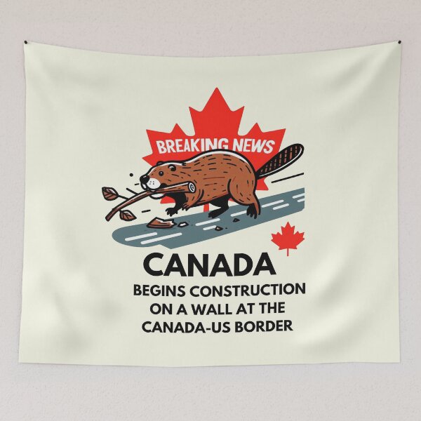 Item preview, Canada Begins Construction on Border Wall Funny Beaver designed and sold by HowToCanadian.