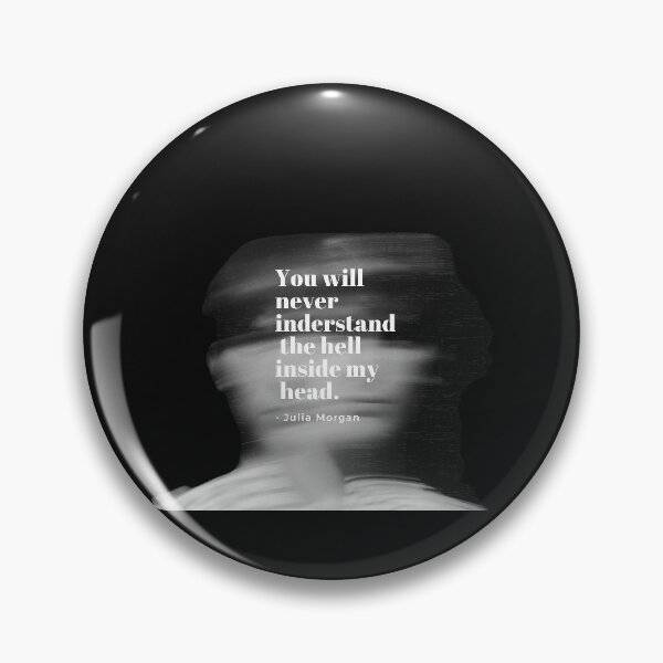 Item preview, You will never understand the hell inside my head designed and sold by BellaFShop.
