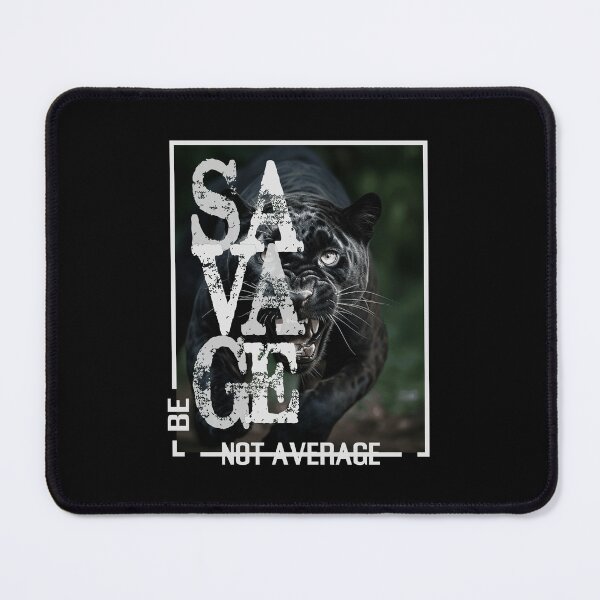 Item preview, Be Savage not Average designed and sold by Vienna15.