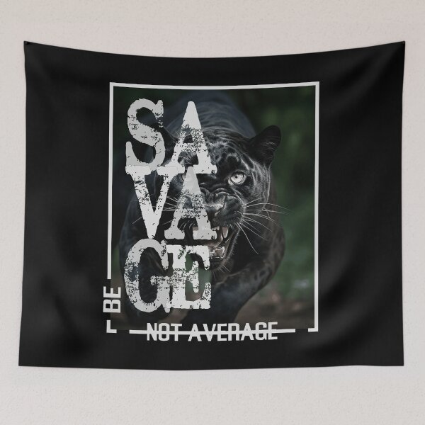 Item preview, Be Savage not Average designed and sold by Vienna15.