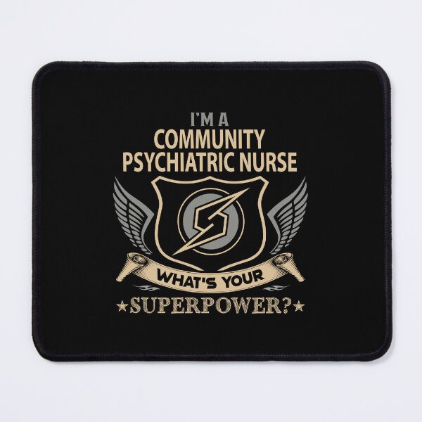 Item preview, Community Psychiatric Nurse - Superpower designed and sold by alphatinost.