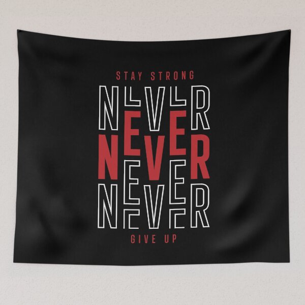 Item preview, Stay strong, never give up - Never give up surrender - Live bravely - Dont ever give up designed and sold by JansenGS.