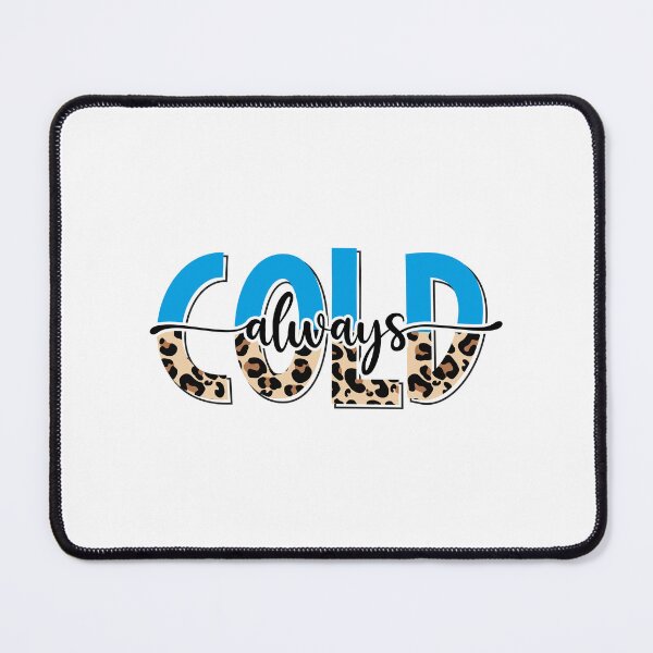 Item preview, Always Cold, Winter designed and sold by EsteticaVerus.