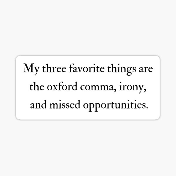 Item preview, Ironic Oxford Comma Joke designed and sold by TheBookishLife.