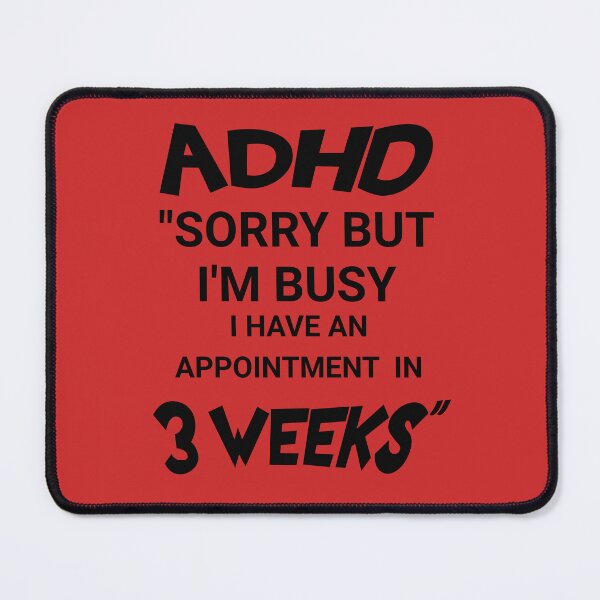 Item preview, ADHD FUNNY WAITING designed and sold by HYPeR-NaTUrE.