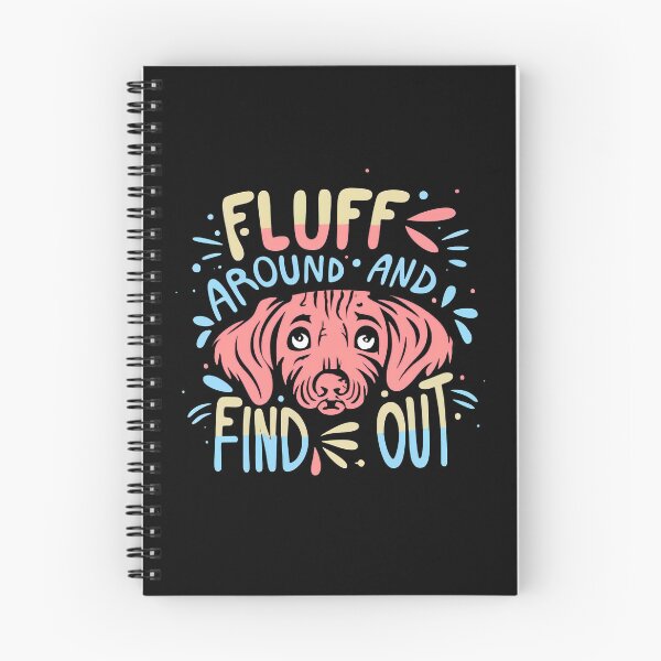 Item preview, Fluff Around and Find Out designed and sold by NNisu.