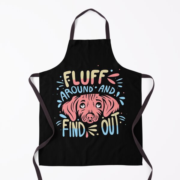 Item preview, Fluff Around and Find Out designed and sold by NNisu.
