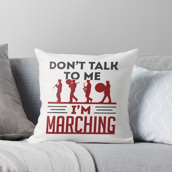 Item preview, Don't Talk to Me I'm Marching Funny Band designed and sold by jaygo.