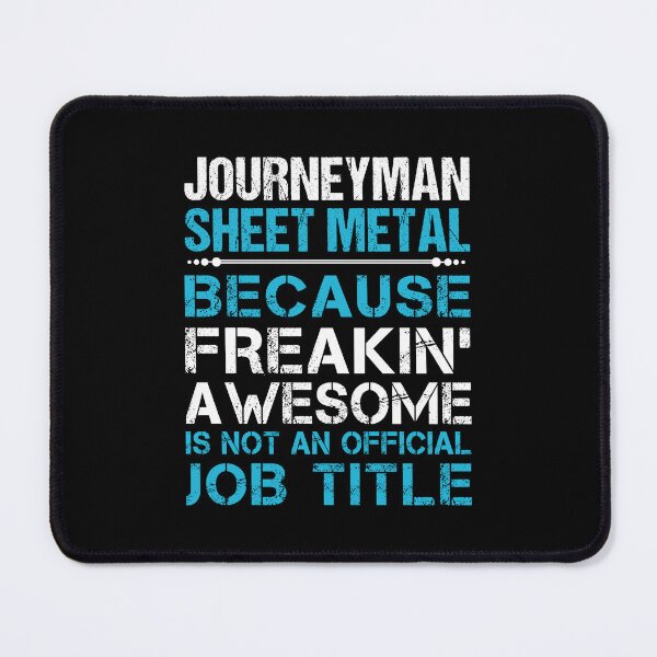 Item preview, Journeyman Sheet Metal - Freaking Awesome designed and sold by analisanta.