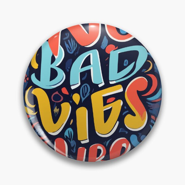 Item preview, No Bad Vibes designed and sold by teedesigndaily.