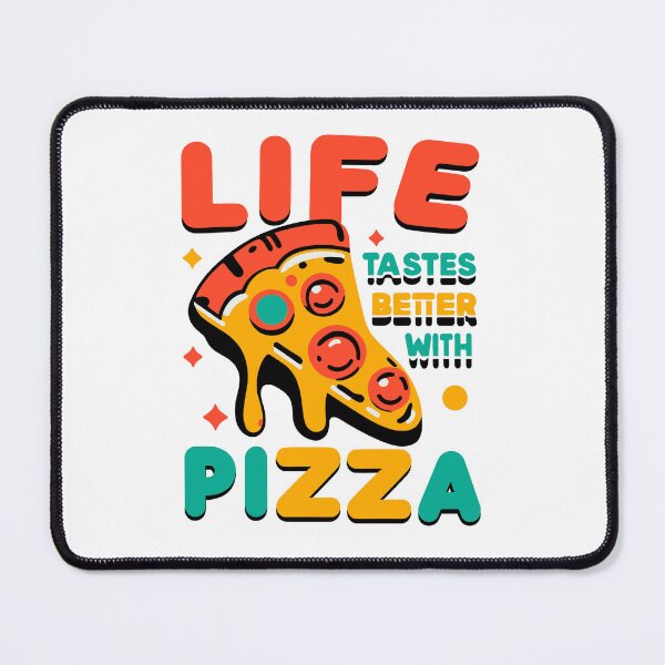 Item preview, Life Tastes Better with Pizza designed and sold by Frank Ring.