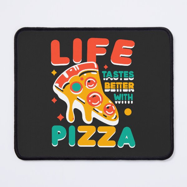 Item preview, Life Tastes Better with Pizza designed and sold by Frank Ring.