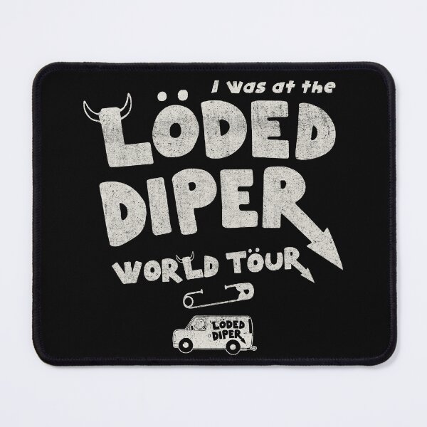 Item preview, I Was At The Loded Diper World Tour designed and sold by Alema Art.