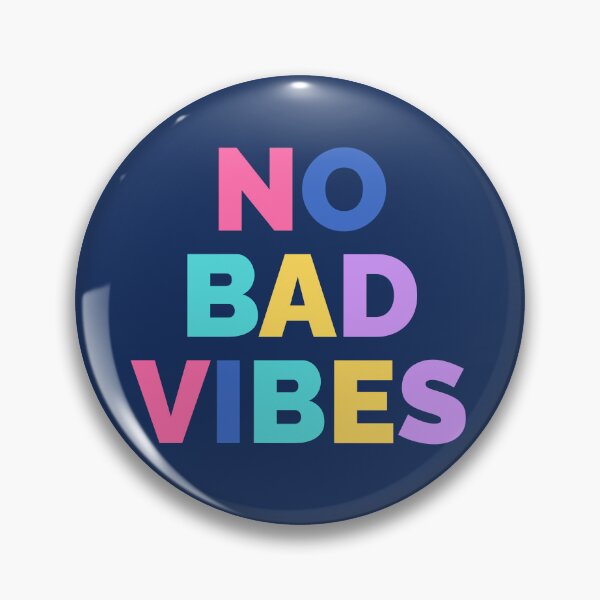 Item preview, No Bad Vibes designed and sold by teedesigndaily.