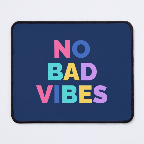 Item preview, No Bad Vibes designed and sold by teedesigndaily.