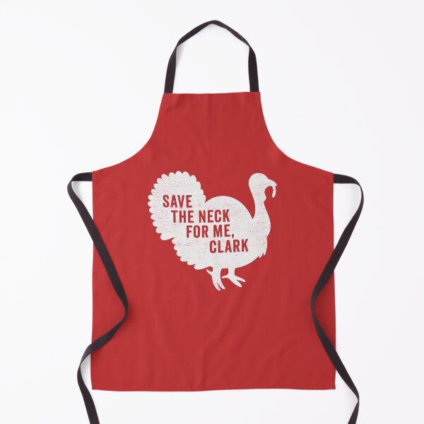 Item preview, Save The Neck For Me Clark - Funny Christmas Movie designed and sold by hadleyfoo.