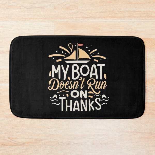Item preview, My Boat Doesn't Run on Thanks designed and sold by NNisu.