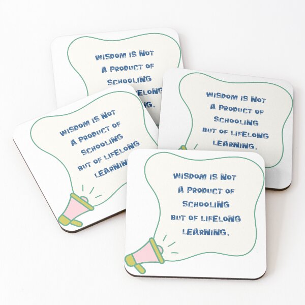 Item preview, Wisdom is not a product of schooling, but of lifelong learning. designed and sold by NonaFayo.