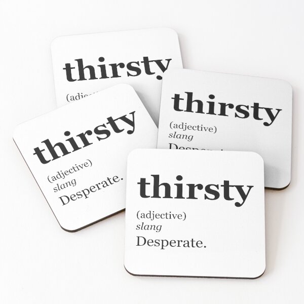 Item preview, Thirsty Dictionary Definition Design (Original) designed and sold by marina ralston.