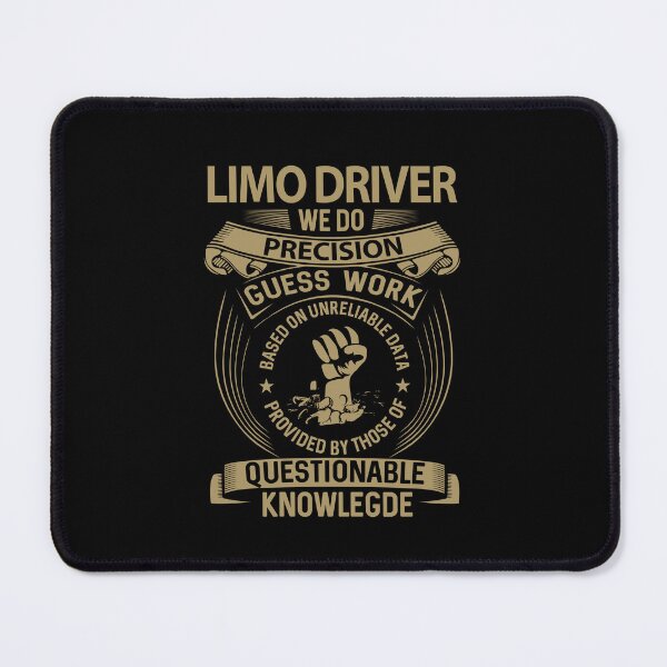 Item preview, Limo Driver - We Do Precision designed and sold by alphatinost.