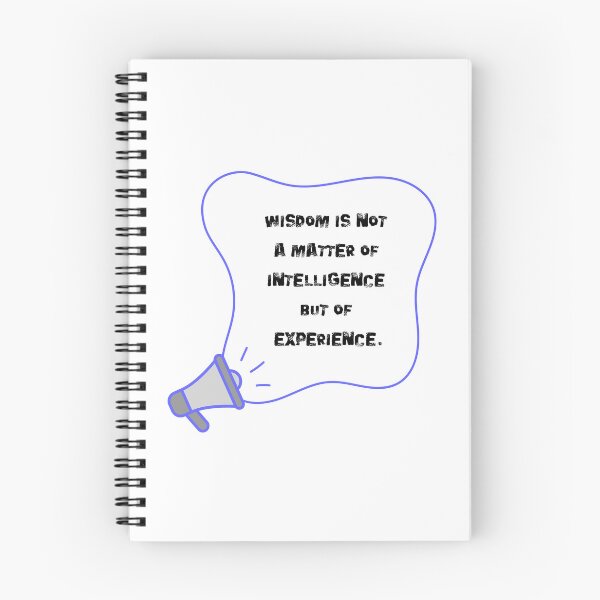 Item preview, Wisdom is not a matter of intelligence, but of experience. designed and sold by NonaFayo.