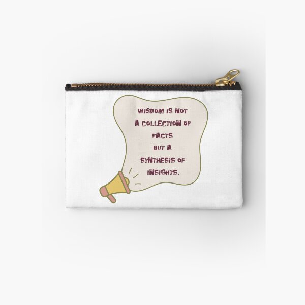 Item preview, Wisdom is not a collection of facts, but a synthesis of insights. designed and sold by NonaFayo.