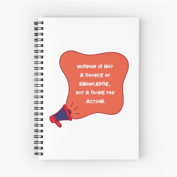 Item preview, Wisdom is not a source of knowledge, but a guide for action. designed and sold by NonaFayo.