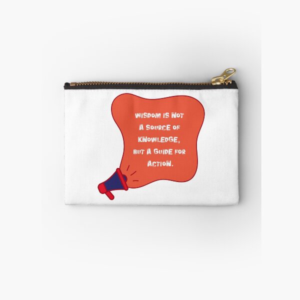 Item preview, Wisdom is not a source of knowledge, but a guide for action. designed and sold by NonaFayo.