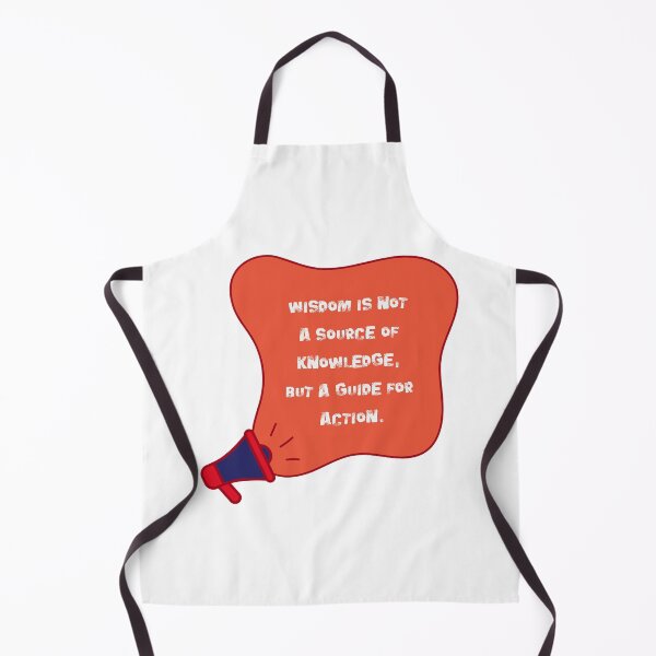 Item preview, Wisdom is not a source of knowledge, but a guide for action. designed and sold by NonaFayo.