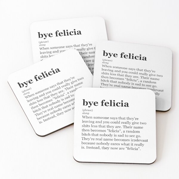 Item preview, Bye Felicia Dictionary Definition Design (Original) designed and sold by marina ralston.