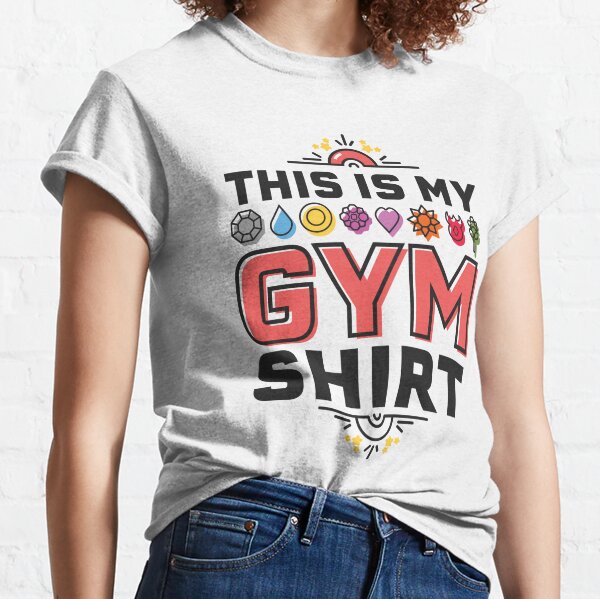 This is my Gym Shirt Classic T-Shirt