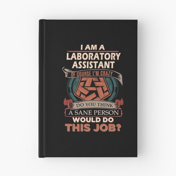 Item preview, Laboratory Assistant - Sane Person designed and sold by alphatinost.