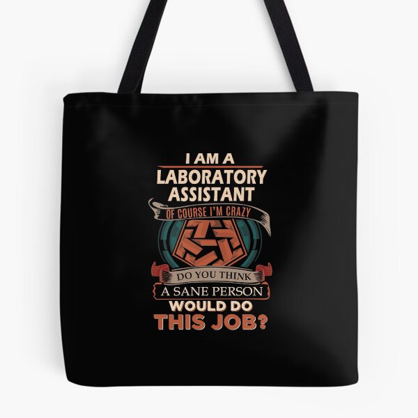 Item preview, Laboratory Assistant - Sane Person designed and sold by alphatinost.