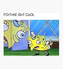 FoRNitE IsNT coOL Photographic Print