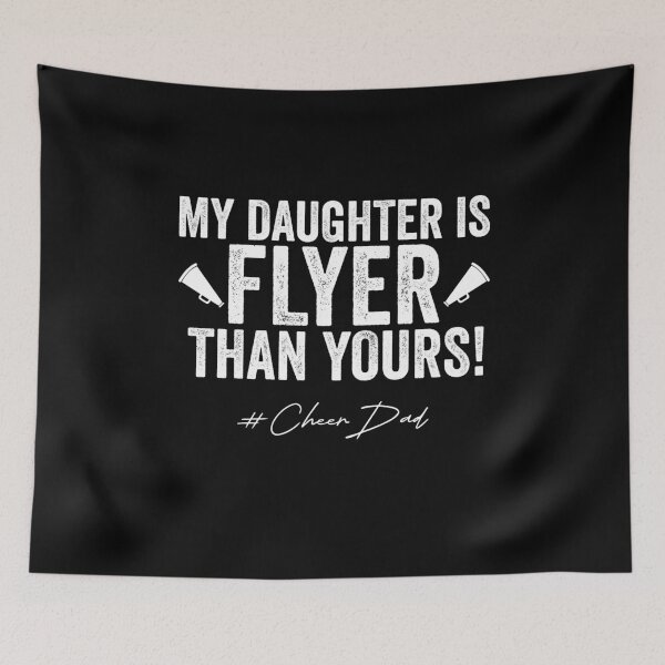 Item preview, My Daughter Is Flyer Than Yours Funny Cheer Dad Cheerleader Father's Day designed and sold by NovaPixelArtCo.