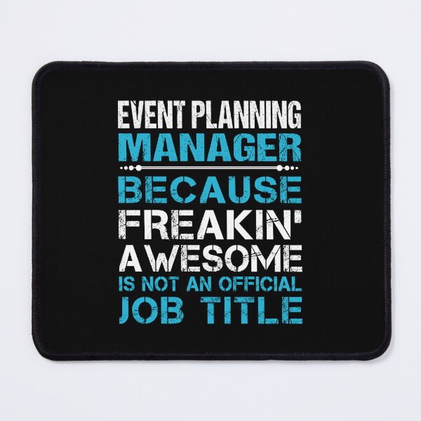 Item preview, Event Planning Manager - Freaking Awesome designed and sold by alphatinost.