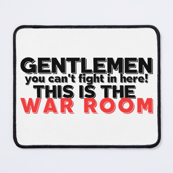 Item preview, No Fighting in the War Room designed and sold by vk09.