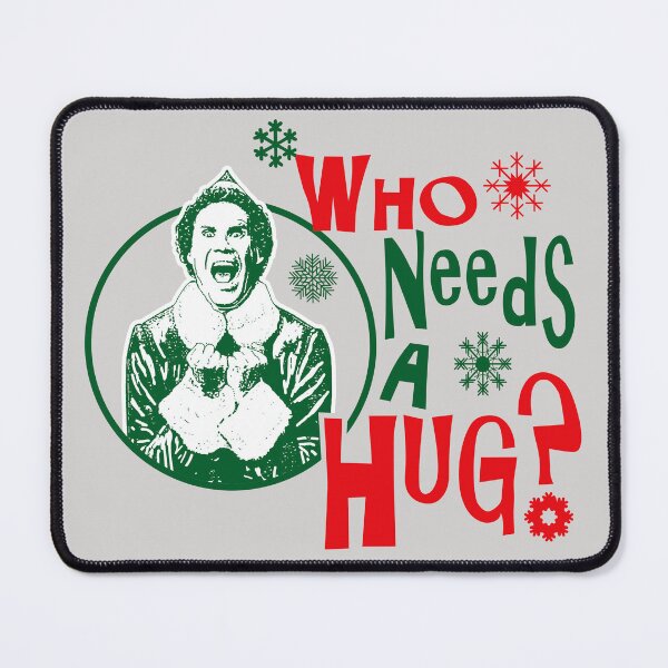 Item preview, Who Needs A Hug Buddy The Elf Lts designed and sold by Alema Art.