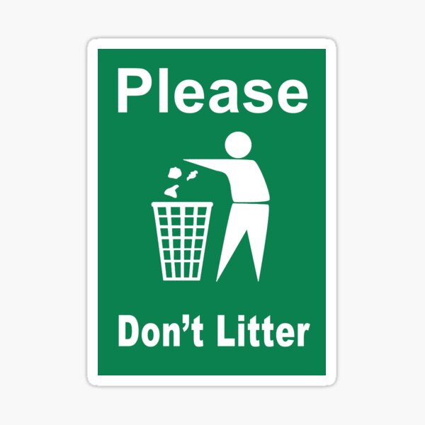 No Littering Sticker - Please Don't Litter Sticker Glossy Sticker
